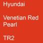 Preview: Hyundai, Venetian Red Pearl, TR2.